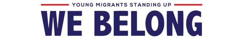 We Belong Banner in Navy with heading Young Migrants Standing Up